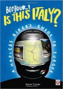 Purchase Bonjour! Is this Italy? - A Hapless Biker's Guide to Europe on Amazon